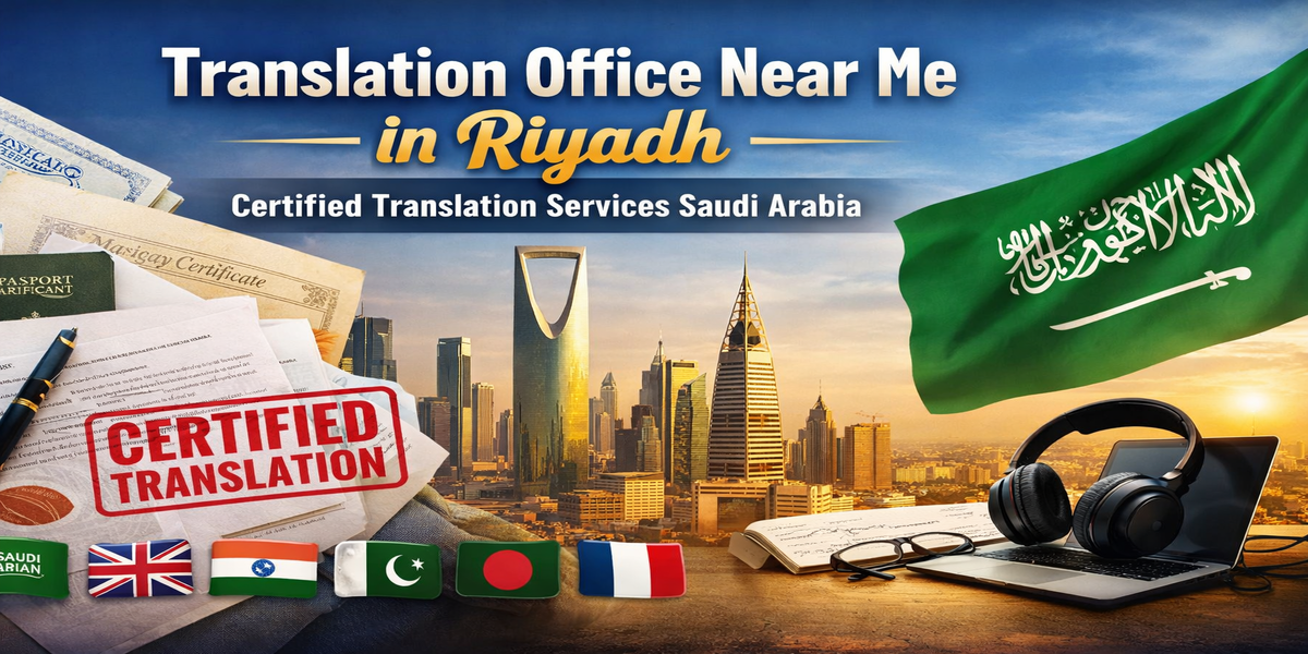 Translation Office Near Me in Riyadh, Saudi Arabia